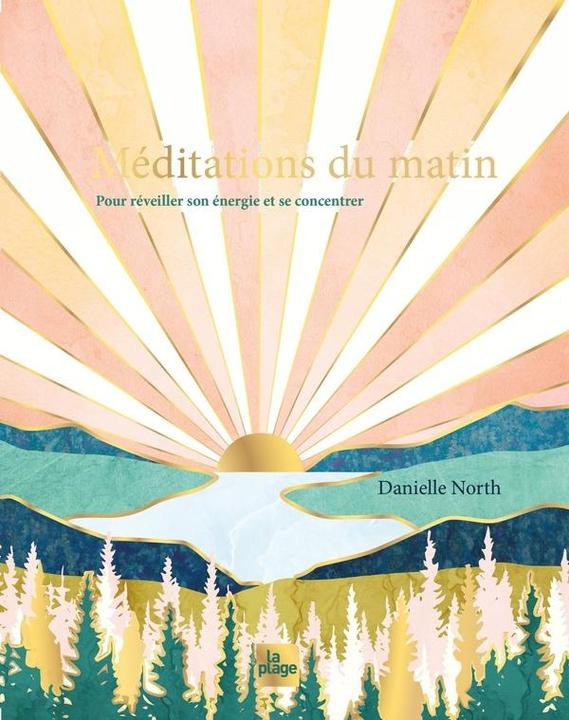 Actual product image Méditations du matin : pour réveiller son énergie et se concentrer (French, North Danielle, 2024)