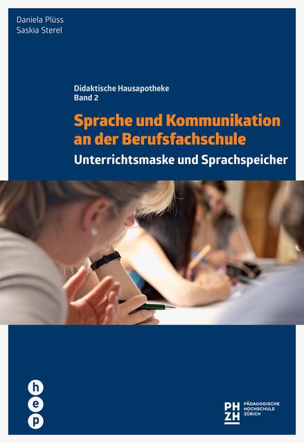 Produktbild Sprache und Kommunikation an der Berufsfachschule (Deutsch, Saskia, Daniela/Sterel, Plüss, 2019)