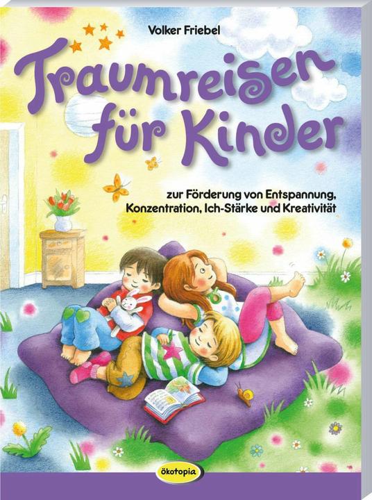Image du produit Traumreisen für Kinder (Allemand, Bernhard belle belle, Vanessa Paulzen, Volker Friebel, 2024)
