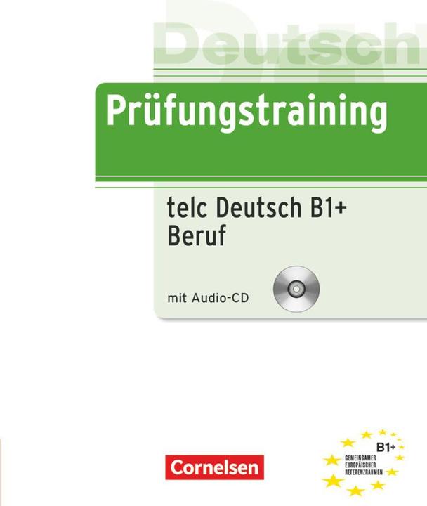 Immagine prodotto Prüfungstraining Deutsch. telc Deutsch B1+ Beruf. Übungsbuch (Tedesco, Dieta Maenner, 2012)
