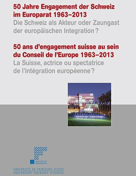 Immagine prodotto 50 Jahre Engagement der Schweiz im Europarat 1963–2013 (Tedesco, Inglese, Georg Circle, Astrid Epiney, Daniel Thürer, Dirk Morschett, Didier Burk Holder Burk Holder, 2013)