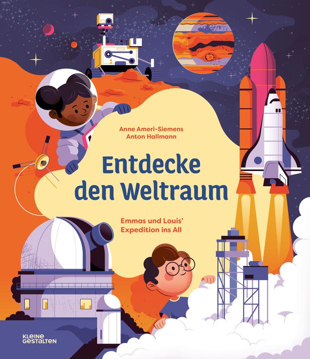Produktbild Ameri-Siemens:Entdecke den Weltraum (Deutsch, Anne Ameri-Siemens, 2024)