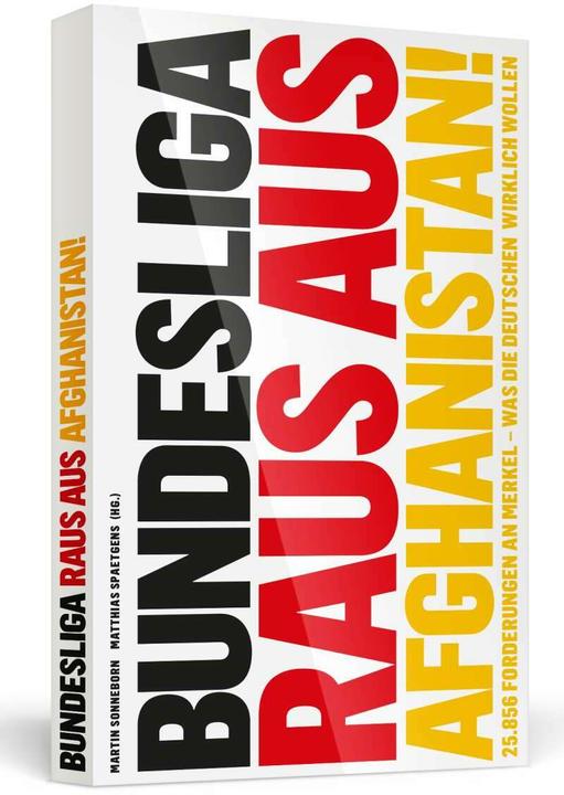 Immagine prodotto Bundesliga raus aus Afghanistan! (Tedesco, Martin Sonneborn, Matthias Spaetgens, 2013)