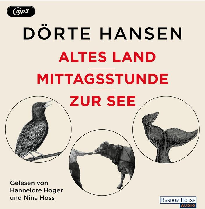 Produktbild Altes Land - Mittagsstunde - Zur See (Hannelore Hoger, Dörte Hansen, Nina Hoss, Deutsch)