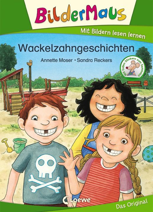 Produktbild Bildermaus - Wackelzahngeschichten (Deutsch, Annette Moser, Sandra Reckers, Loewe Erstlesebücher, 2020)