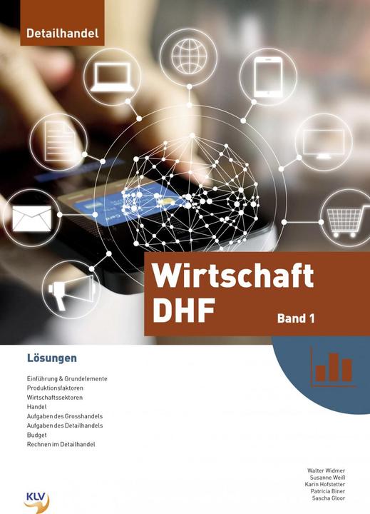 Produktbild Wirtschaft DHF - Lösungen (Deutsch, Sascha Gloor, Karin Hofstetter, Patricia Biner, Walter Widmer, Susanne Weiss, 2018)