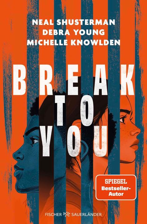 Produktbild Break to You (Deutsch, Michelle Knowlden, Debra Young, Neal Shusterman, Pauline Kurbasik, Andreas Helweg, 2025)