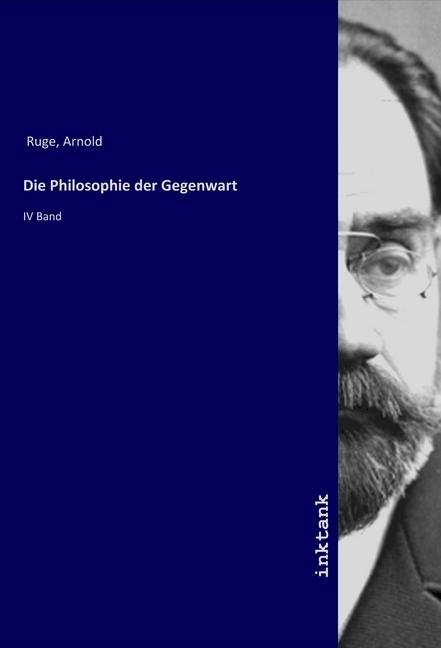 Immagine prodotto Die Philosophie der Gegenwart (Tedesco, Arnold Ruge, 2019)