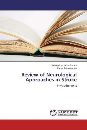 Produktbild Review of Neurological Approaches in Stroke (Deutsch, Deivendran Kalirathinam, Balaji Palaniappan, 2012)