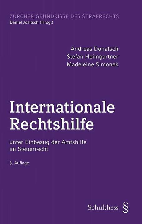 Actual product image Internationale Rechtshilfe (German, Andreas Donatsch, Madeleine Simonek, Stefan Heimgartner, 2024)