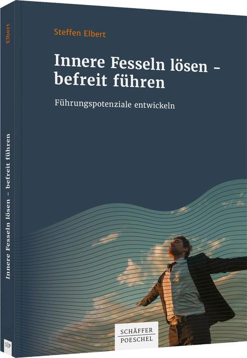 Produktbild Innere Fesseln lösen – befreit führen (Deutsch, Steffen Elbert, 2022)
