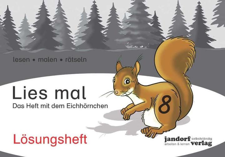 Produktbild Lies mal 8 - Das Heft mit dem Eichhörnchen. Lösungsheft (Deutsch, Peter Wachendorf, Anja Wachendorf, 2018)