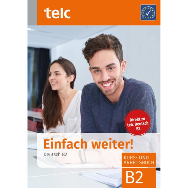 Produktbild Einfach weiter. Deutsch B2, Kurs-und Arbeitsbuch (Deutsch, Ines Haelbig, Jana Hensch, Nicole Fernandes, Marika Liske, 2019)