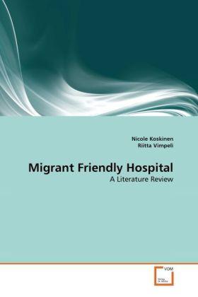 Produktbild Migrant Friendly Hospital (Nicole Koskinen, Riitta Vimpeli, 2011)