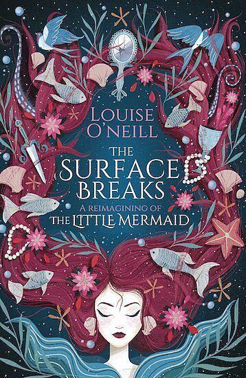 The Surface Breaks: a Reimagining of the Little Mermaid (Anglais, Louise O'Neill)