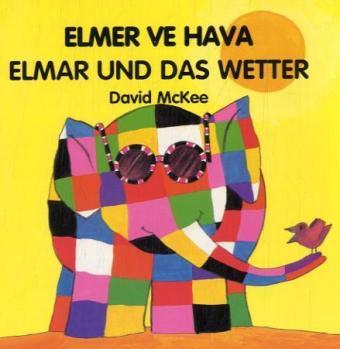 Elmar und das Wetter. Elmer ve Hava (David McKee, 2007)