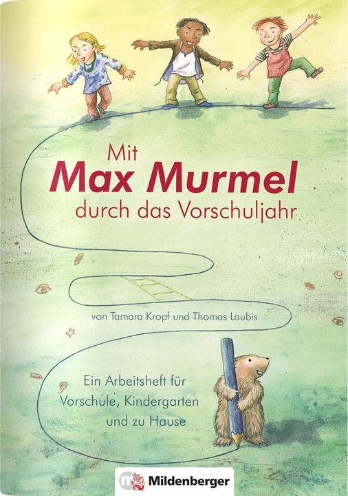 Actual product image Mit Max Murmel durch das Vorschuljahr. Arbeitsheft (German, Thomas Laubis, Tamara Goiter, Heike Treiber, 2013)