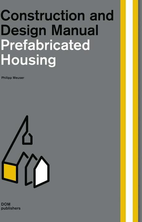 Immagine prodotto Prefabricated Housing (Inglese, Filippo Meuser, 2019)