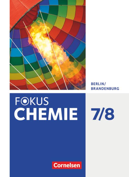 Immagine prodotto Fokus Chemie 7./8. Schuljahr. Neubearbeitung. Schülerbuch. BE,BB (Tedesco, Carina Kronabel, Barbara Arndt, Volkmar Dietrich, Steffen Schäfer, Uwe Lüttgens, Karin Arnold, Andreas Eberle, Joern Peters, 2016)