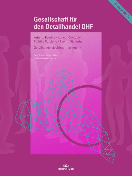Immagine prodotto Buchschmide Gesellschaft für den Detailhandel DHF (inkl. E-Book) 2023 (Tedesco, Cosimo Schmid, Patrik Schedler, 2023)