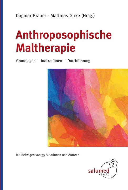Produktbild Anthroposophische Maltherapie (Deutsch, Matthias Girke, Dagmar Brauer, 2024)