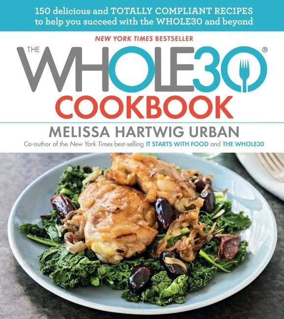 Image du produit The Whole30 Cookbook (Anglais, Melissa Hartwig, 2016)