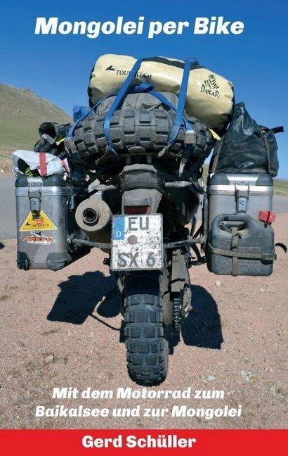Produktbild Schüller:Mongolei per Bike (Deutsch, Gerd Schüller, 2020)