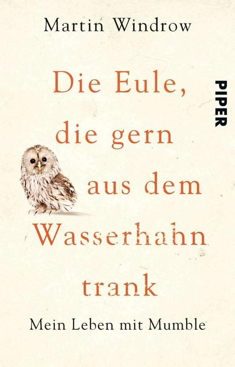 Produktbild Die Eule, die gern aus dem Wasserhahn trank (Deutsch, Martin Windrow, 2016)
