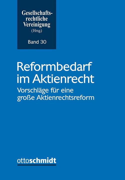 Produktbild Reformbedarf im Aktienrecht (Deutsch, Gesellschaftsrechtliche Vereinigung, 2024)
