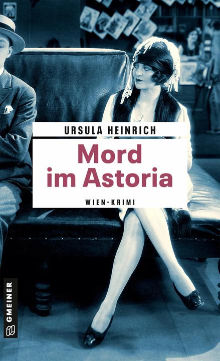 Produktbild Heinrich:Mord im Astoria (Deutsch, Ursula Heinrich, 2023)