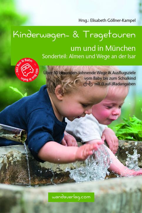 Immagine prodotto Kinderwagen- & Tragetouren um und in München (Tedesco, Pia Kunze, Katharina von Droste, Charlotte Hoppensack, Grammer Christine, Renate Förtsch, Angela Stroh, Ute Watzl, Petra Huhs, Daniela Lurz, Elisabeth Göllner Kampel, 2020)