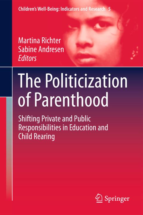 Actual product image The Politicization of Parenthood (Sabine Andresen, Martina Richter, 2014)