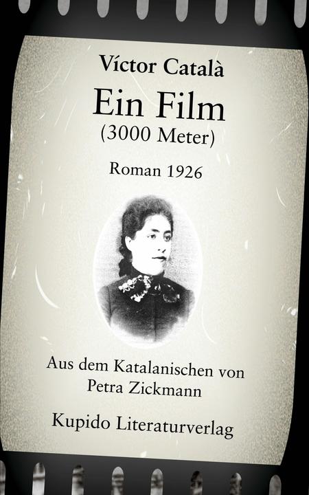 Actual product image Ein Film (3000 Meter) (German, Víctor Català (pseudonym) Albert i Paradís, 2024)