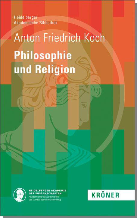 Actual product image Philosophie und Religon (German, Anton F. Koch, 2020)