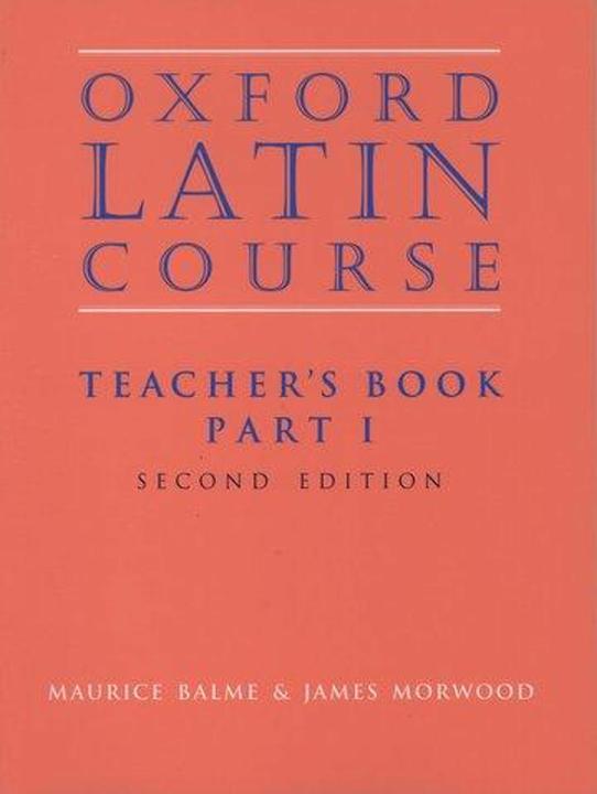 Actual product image Oxford Latin Course: Part I: Teacher's Book (English, Maurice Balme, James Morwood, 1996)