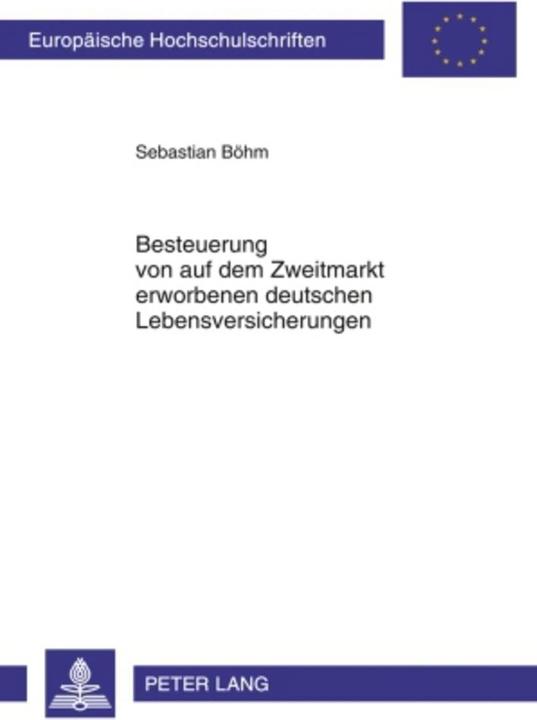 Immagine prodotto Besteuerung von auf dem Zweitmarkt erworbenen deutschen Lebensversicherungen (Tedesco, Sebastian Böhm, 2010)