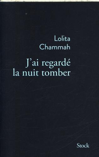 Produktbild Stock J'ai regardé tomber la nuit (Französisch, Lolita Chammah, 2024)