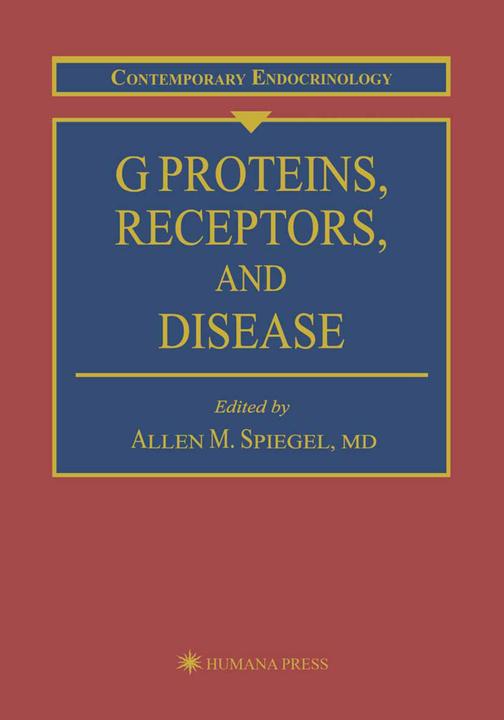 Image du produit G Proteins, Receptors, and Disease (Anglais, Allen M. Spiegel, 2012)
