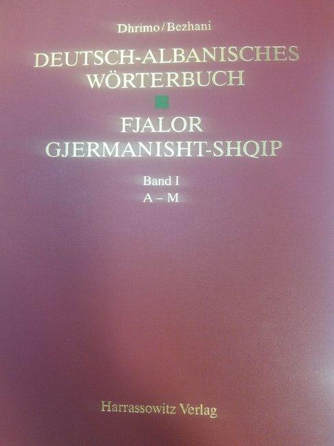 Produktbild Deutsch-Albanisches Wörterbuch /Fjalor Gjermanisht-Shqip (Albanisch, Deutsch, 1996)