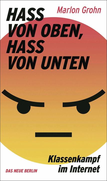 Produktbild Grohn:Hass von oben, Hass von unten (Deutsch, Marlon Grohn, 2021)