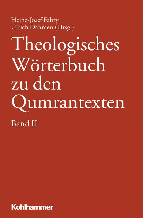 Immagine prodotto Theologisches Wörterbuch zu den Qumrantexten. Band 2 (Tedesco, Heinz-Josef Fabry, Ulrich Dahmen, 2013)