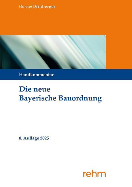 Immagine prodotto Die neue Bayerische Bauordnung (Tedesco, Francesco, Autobus, Jürgen/Dirnberger, 2025)