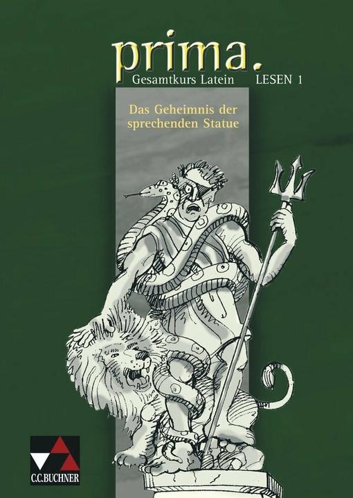 Produktbild Prima Palette Gesamtkurs Latein. Lesen 1: Das Geheimnis der sprechenden Statue (Deutsch, Latein, Clement Utz, Michael Lobe, 2005)
