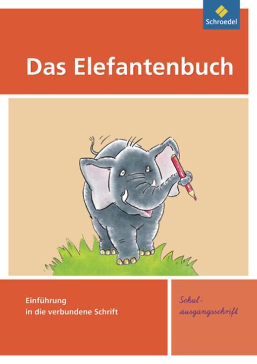 Immagine prodotto Das Elefantenbuch. Ausgabe 2010. Einführung in die verbundene Schrift. Schreibübungsheft. SAS (Tedesco, Jens Hinnrichs, Christiane Müller, Karin Hollstein, Heidrun Müller, 2010)