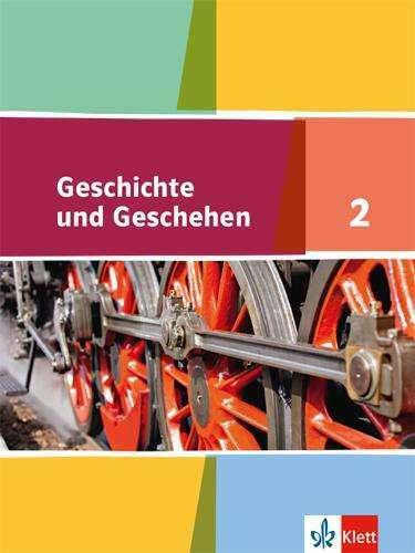 Actual product image Geschichte und Geschehen. Schülerband 7. oder 8. Klasse. Ausgabe für Hamburg, Nordrhein-Westfalen, S (German, 2016)