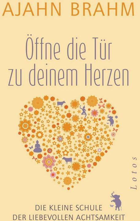 Produktbild Öffne die Tür zu deinem Herzen (Deutsch, Ajahn Brahm, 2016)