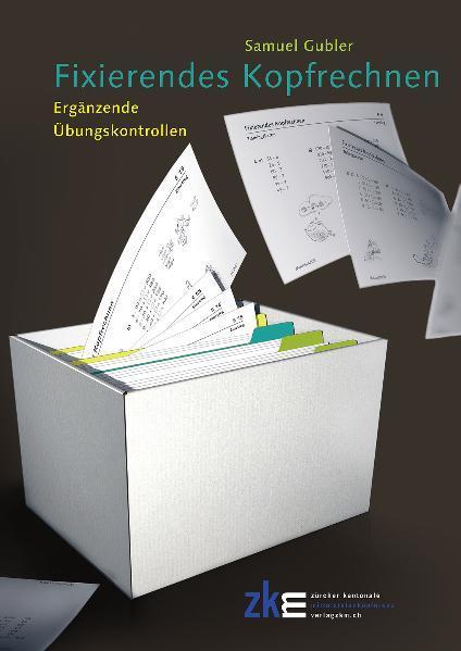 Image du produit Fixierendes Kopfrechnen (Allemand, Samuel Gubler, 2010)
