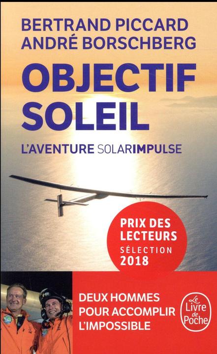 Immagine prodotto Objectif Soleil : l'aventure Solar Impulse (Francese, Bertrand Piccard, André Borschberg, 2018)