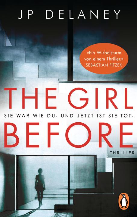 Image du produit The Girl Before - Sie war wie du. Und jetzt ist sie tot (Allemand, JP Delaney, 2018)