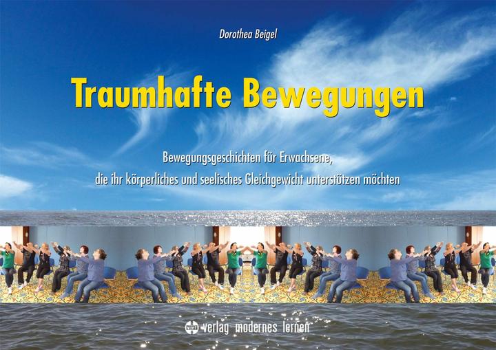 Image du produit Traumhafte Bewegungen (Allemand, Dorothea Beigel, 2016)